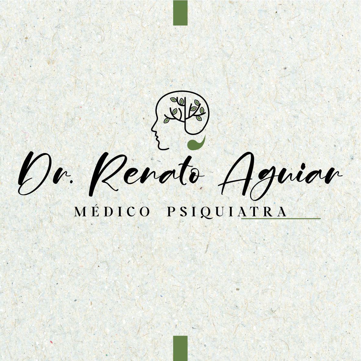 Dr. Renato Aguiar - Médico Psiquiatra Dr. Renato Aguiar - Médico Psiquiatra
