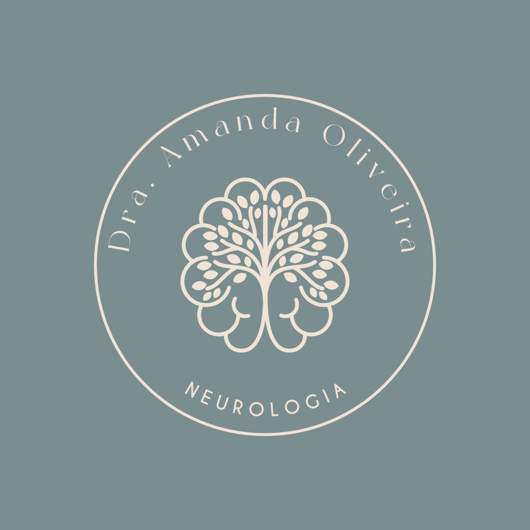 Dra. Amanda de Oliveira Neurologia e Neuropediatria Dra. Amanda de Oliveira Neurologia e Neuropediatria