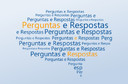 Conheça: Perguntas e Respostas